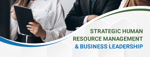 Strategic Human Resource Management and Business Leadership
