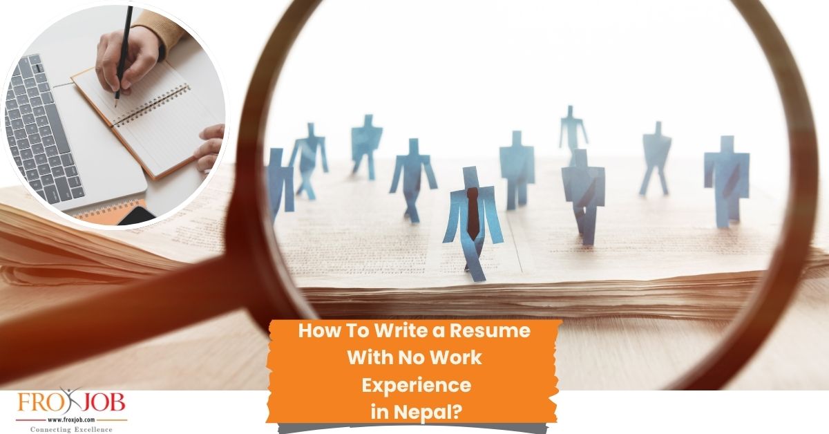 How to Write a Resume with No Work Experience in Nepal?