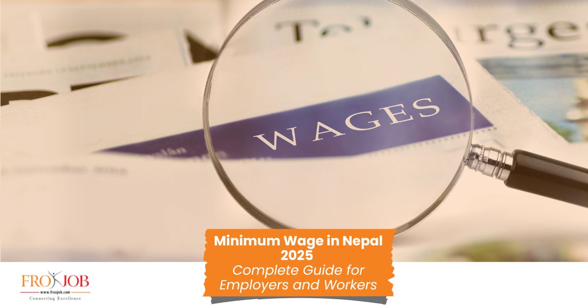 Minimum Wage in Nepal 2025 – Complete Guide for Employers and Workers